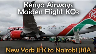 Kenya Airways Maiden Flight KQ003 - NEW YORK CITY to NAIROBI & Welcome Ceremony