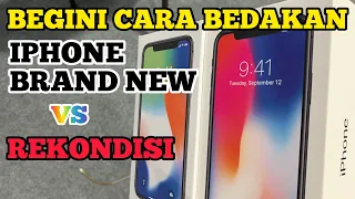 Perbedaan iPhone BRAND NEW dan Refurbished/Rekondisi!