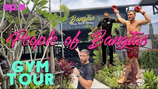 Ep. 3 People of Bangtao | Gym Tour | Tim’s knock out | Training in Thailand | Bangtao Muay Thai MMA