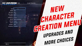 DCUO: New Character Creation Menu 2023