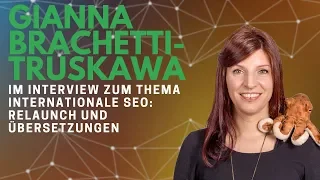 Gianna Brachetti-Truskawa zum Thema Relaunch und internationale SEO [SMX 2018]