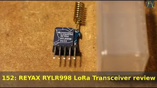 152 - REYAX RYLR998 LoRa Transceiver review