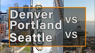 Denver vs Portland vs Seattle | Which city is for you?