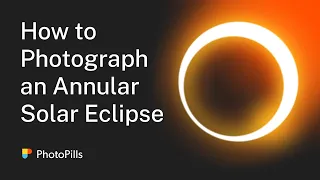 How to Photograph an Annular Solar Eclipse - June 10, 2021 | Step by Step Tutorial