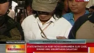 BT: State witness sa Ruby Rose Barrameda slay case, binawi ang sinumpaang salaysay