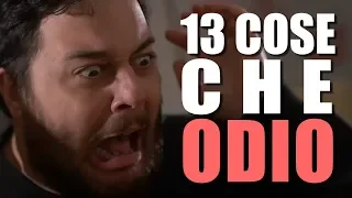 13 COSE CHE ODIO