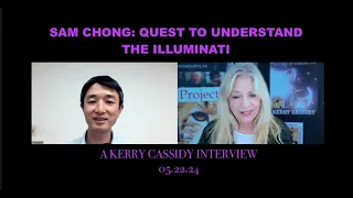 SAM CHONG:  QUEST TO UNDERSTAND THE ILLUMINATI AND OTHER ETS