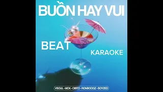 BEAT RAP | BUỒN HAY VUI - VSOUL x MCK x OBITO × RONBOOGZ x BOYZED