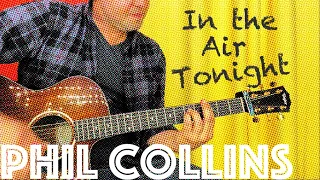 9 Ways To Play "In The Air Tonight" -- Acoustic Guitar Lesson!