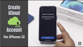 Create iCloud Account on iPhone 12, 12 Mini, 12 Pro, 12 Pro Max