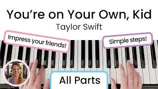 How to play You're on Your Own, Kid - Taylor Swift | EASY Piano Tutorial!!