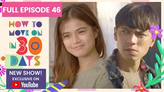 Full Episode 46 | How To Move On in 30 Days (w/ English Subs)