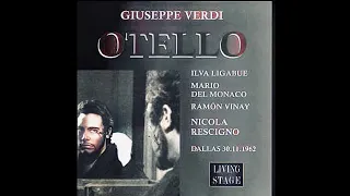 Mario Del Monaco Otello Live 1962 Dallas - Audio Stereo