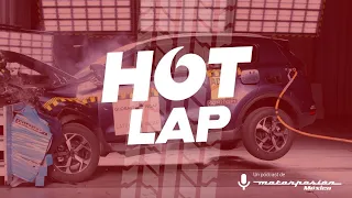 Hot lap #15: ¿Por qué Latin NCAP le pone cero estrellas a casi todos? 💥🚙