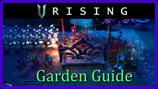 V Rising: Vampiric Garden Guide