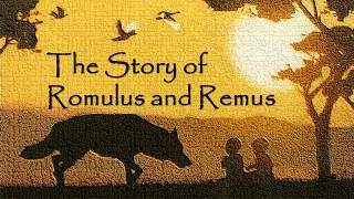 The Story of Romulus and Remus