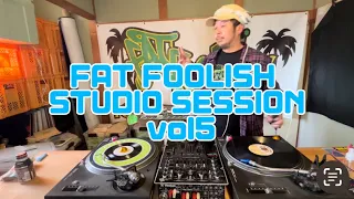 『FAT FOOLISH STUDIO SESSION vol.5』dancehall classic 90s