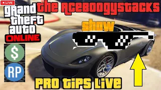 🔴The NEW AceBoogyStacks Show #127 [ GTA 5 Online ] BILLIONAIRE PRO TIPS // Road to RANK 3K/420K SUBS