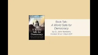 Mortara Center Book Talk: A World Safe for Democracy by G. John Ikenberry