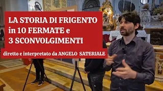 La storia di Frigento in 10 fermate e 3 sconvolgimenti interpretato da ANGELO SATERIALE 2024