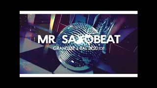 ALEXANDRA STAN - Mr. Saxobeat (GrandZee & Bal 2k20 Edit)