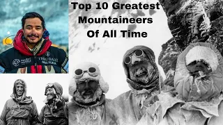 Who is the best mountaineer in the world right now? Top 10 Ranked 2024