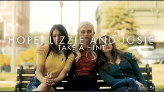 hope, lizzie & josie | take a hint