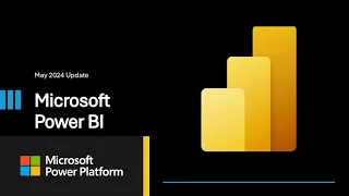 Power BI Update - May 2024