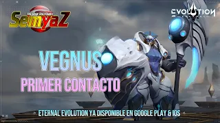 Eternal Evolution - Vegnus: Primer Contacto !! en Español