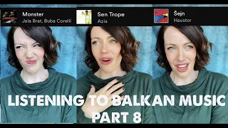 Listening to Balkan Music Part 8!