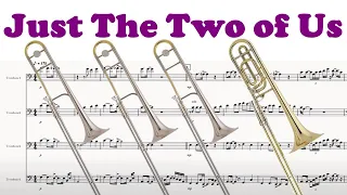 Bill Withers' "Just the two of us" performed with only 4 trombones!
