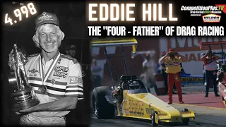 AMERICAN HOT ROD ENTERTAINMENT PRESENTS "EDDIE HILL: THE FOUR-FATHER OF DRAG RACING"