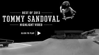 Street League's Best of 2013: Tommy Sandoval