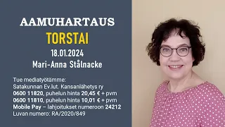 Aamuhartaus torstai 18.01.2024 - Mari-Anna Stålnacke