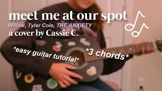 Meet Me At Our Spot - Willow, Tyler Cole & THE ANXIETY (Cover by Cassie C.) | Cassie Creates