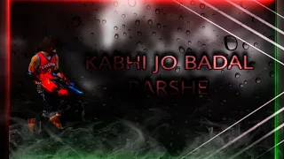 Kabhi jo badal barshe | free fire montage | love montage | BOB GAMING