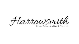 Harrowsmith Free Methodist Church -  April 17, 2022, Easter Service - 10 AM