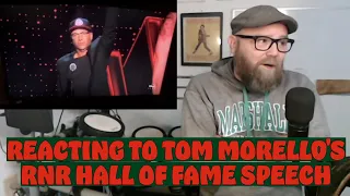 Reacting To Tom Morello's Rock n Roll Hall Of Fame Speech