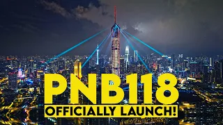 PNB118 / MERDEKA 118  LAUNCHED!  [Lightshow + Video Chronology 2016-2023]