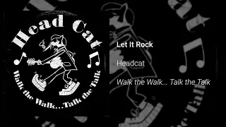 HeadCat - Let It Rock (Official Video)