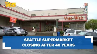 Seattle supermarket closing after 40 years
