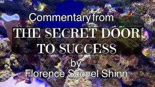 Florence Scovel Shinn “The Secret Door to Success” Commentary by Lila