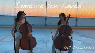 Someone You Loved Cello Cover | D&J