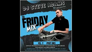 The Friday Mix Vol. 2 (Part One)