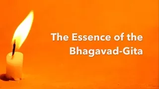 The Essence of the Bhagavad Gita