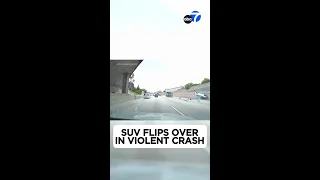 SUV flips over in violent 134 Freeway crash caught on camera