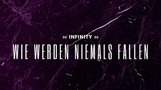 INFINITY - Wir werden niemals fallen (Official music video)