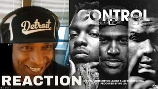 Big Sean "Control" feat. Kendrick Lamar & Jay Electronica (REACTION)