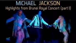 😱😍 Michael Jackson - Highlights from Brunei Royal Concert (part II) 😱😍