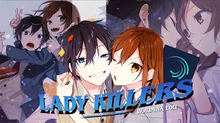 Lady Killers - Horimiya [AMV EDIT